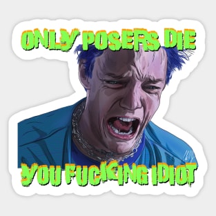 SLC Punk: Only Posers Die Sticker